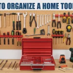 How to organize a home tool kit