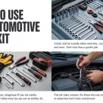 How To Use An Automotive Tool Kit
